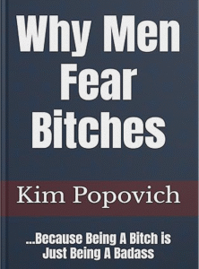 Why Men Fear Bitches