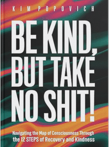 Be Kind, But Take No Shit!